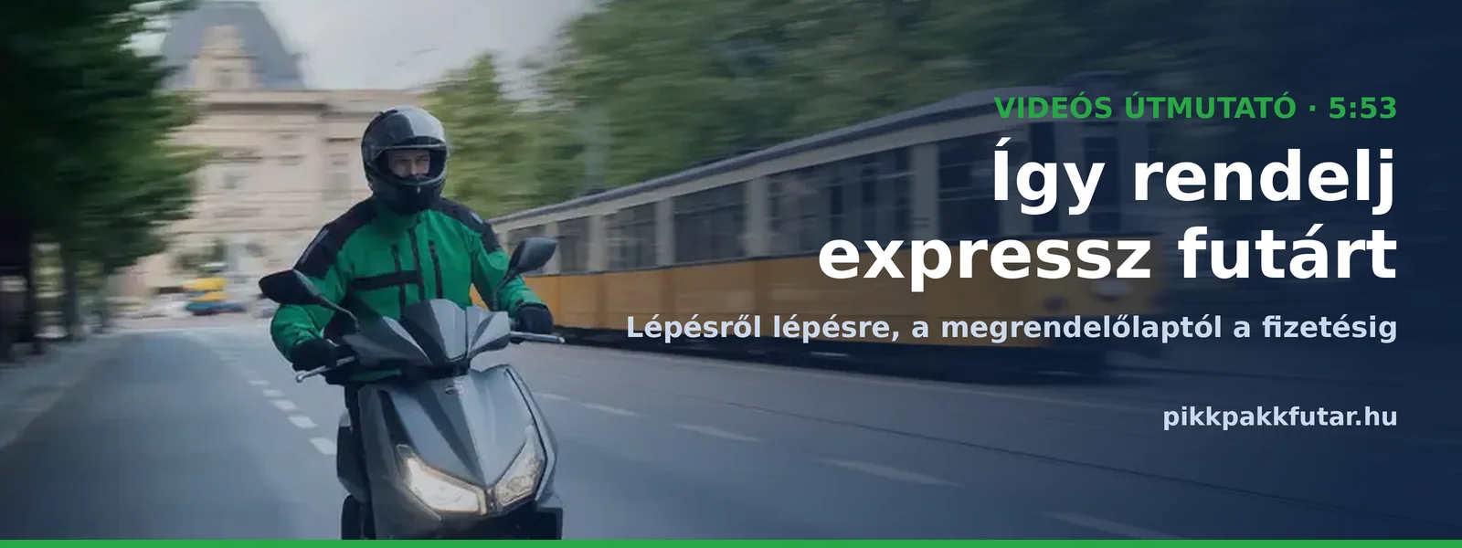 Így rendelj expressz futárt – videós útmutató lépésről lépésre